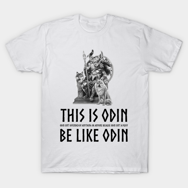 Discover Anti-Communist SJW - Odin Is Not A Pussy - Viking Mythology - Odin - T-Shirt