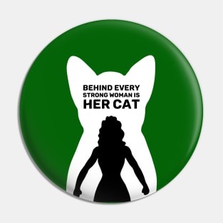 Behind Every Strong Woman is Her Cat | Emerald Green Pin