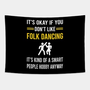 Smart People Hobby Folk Dancing Dance Dancer Tapestry