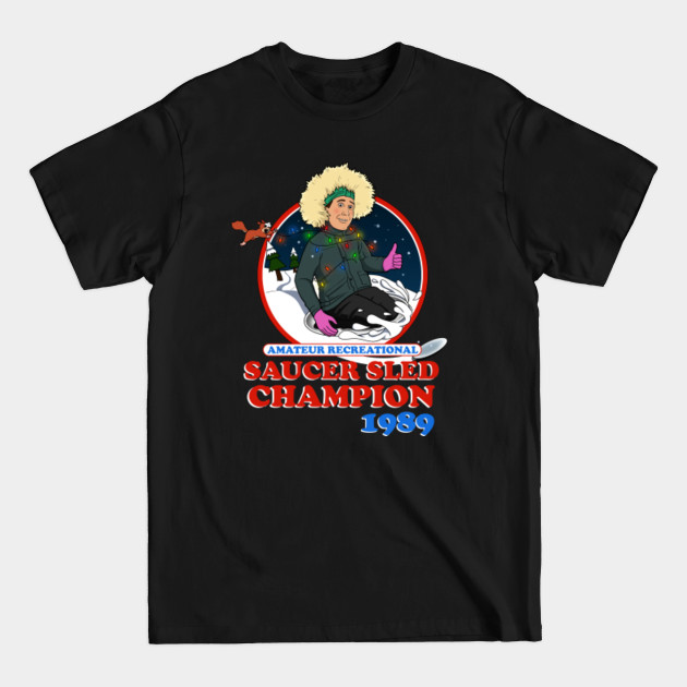 Saucer Sled Champion - Christmas Vacation - T-Shirt