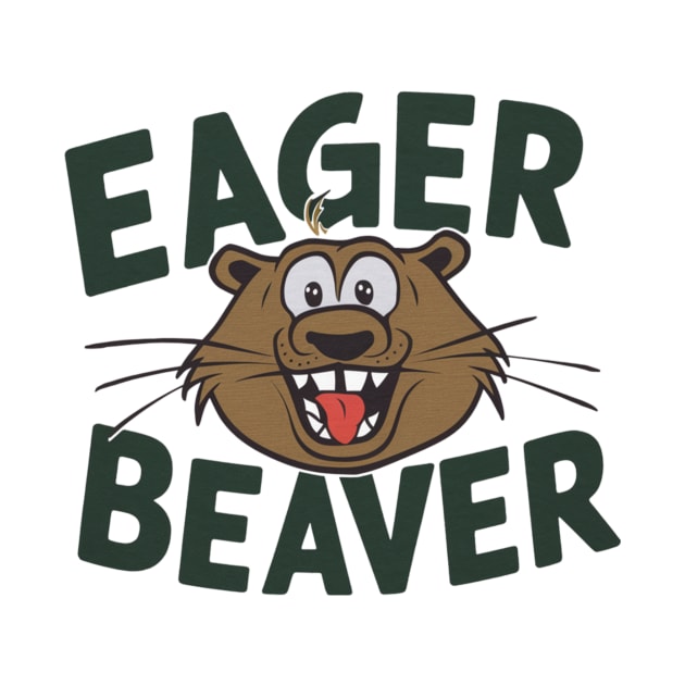 Eager Beaver Funny Beaver by Perspektiva