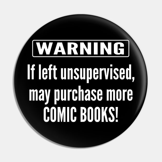 Warning -  Comic Books Pin by Illustratorator