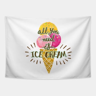 All you need is ice cream, hand drawn ice cream cone illustration Tapestry