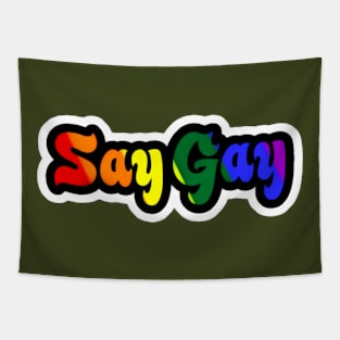 Say Gay - Sticker - Front Tapestry