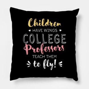 College Professor Gifts - Beautiful Wings Quote Pillow