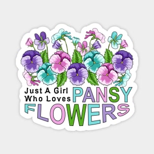 Just A Girl Who Loves Pansy Flowers Magnet