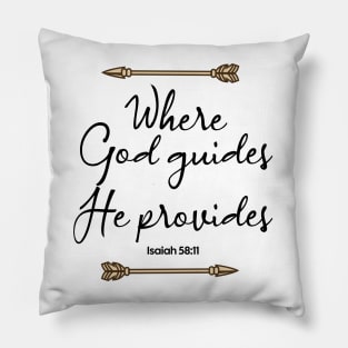 Where God Guides He Provides Pillow