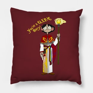 You're a Cleric Pillow