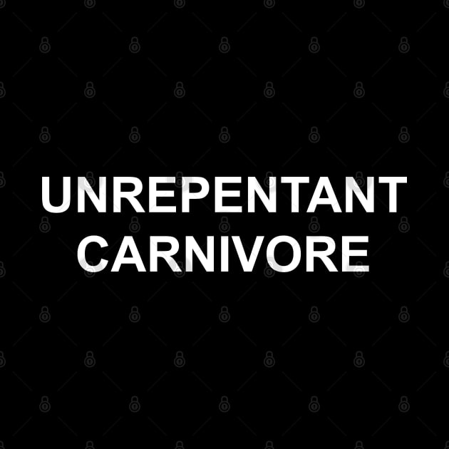 Unrepentant Carnivore by Stacks