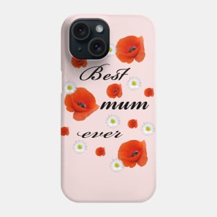 Best mum ever Phone Case