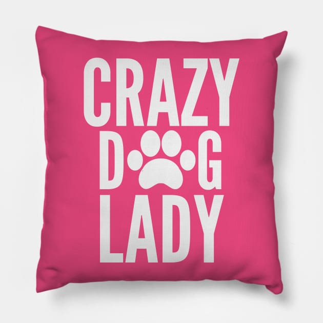 Crazy Dog lady Pillow by Teezer79