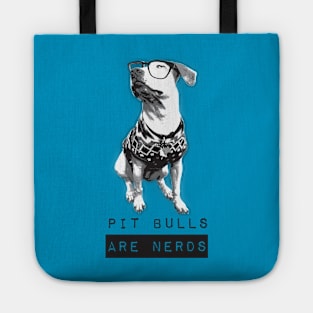 Pit Bulls are Nerds Tote