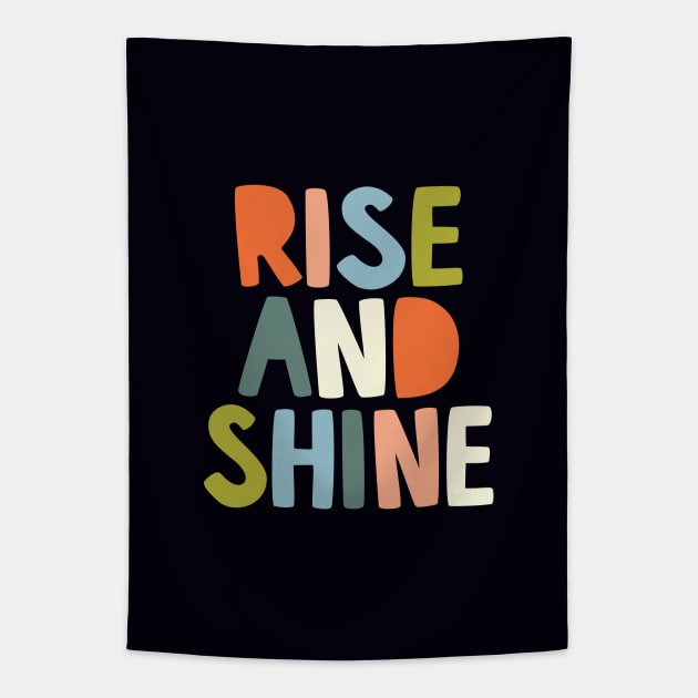 Rise and Shine by The Motivated Type Tapestry by MotivatedType