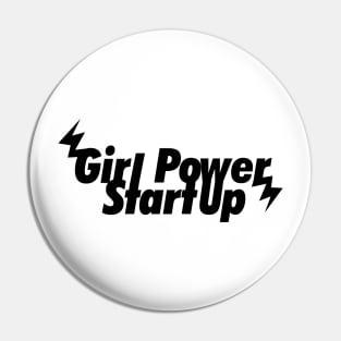 Girl Power StartUp Pin