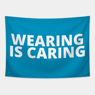 Wearing is Caring Tapestry
