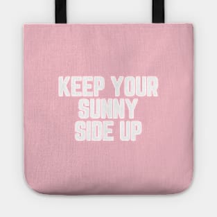 Keep Your Sunny Side Up #6 Tote