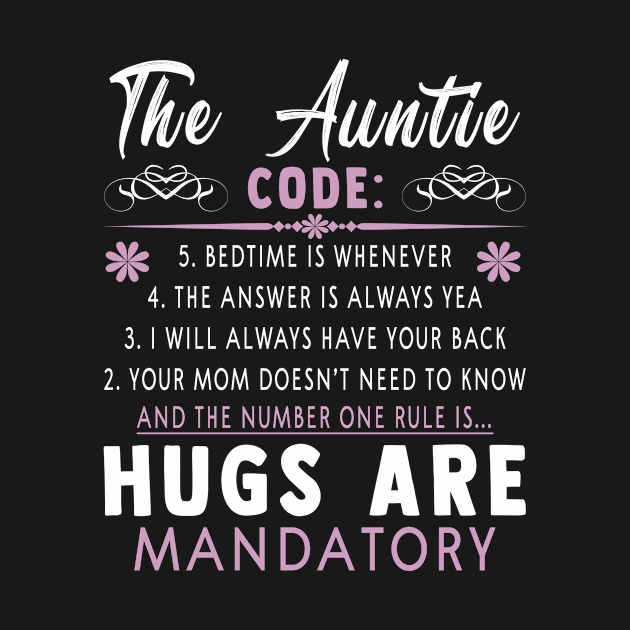 Womens The Auntie Code Shirt - Funny Aunt Gifts Auntie Tshirts Mothers Day Gifts For Auntie by paynegabriel