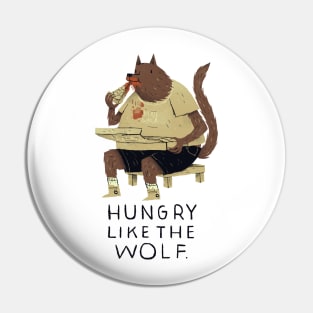 hungry like the wolf Pin