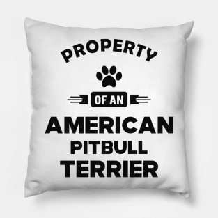 American Pitbull Terrier - Property of an american pitbull terrier Pillow