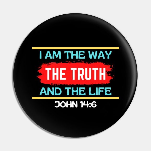 I am the way, the truth and the life | Christian Saying Pin by All Things Gospel