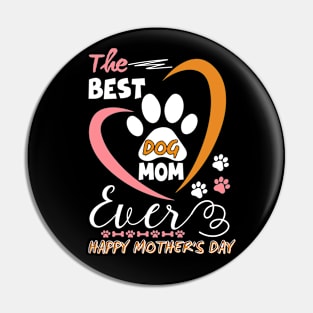 Best Dog mom ever,Funny Womens Letter Print mothers day dog Pin