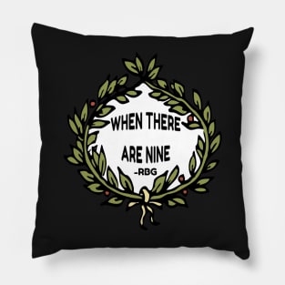 Ruth Bader Ginsburg When There are Nine Notorious RBG Stickers Mugs Gifts Pillow