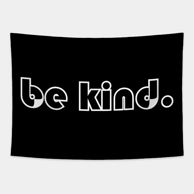 BE KIND Tapestry by lisalizarb