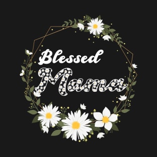 Blesses Mama Daisy Crown Mothers Day Gift T-Shirt