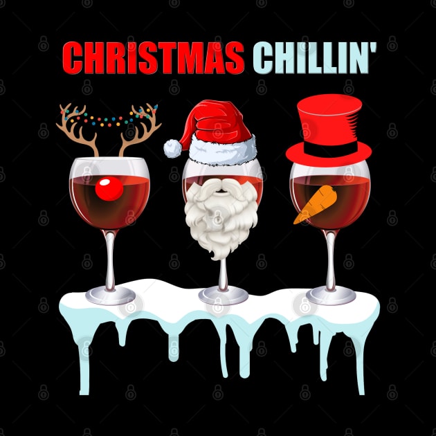 Christmas Chillin', Chilling, Santa, Frosty The Snowman, Rudolf The Red Nose Reindeer, Wine, Wine Lover, Snow, Ice, Winter, Wine Glass by DESIGN SPOTLIGHT