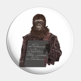 Ape Shall Not Kill Ape Pin