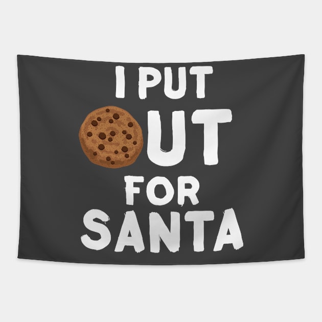 I Put Out For Santa Funny Milk And Cookies Christmas Tapestry by Mayzin