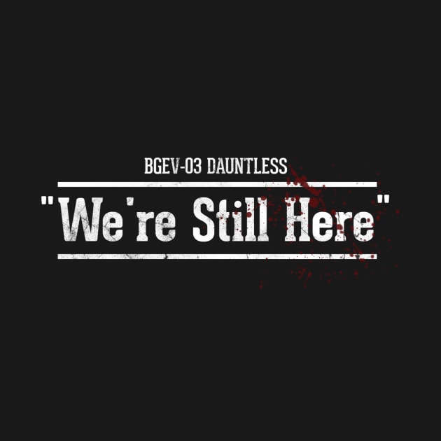 We're Still Here by HamboneHFY