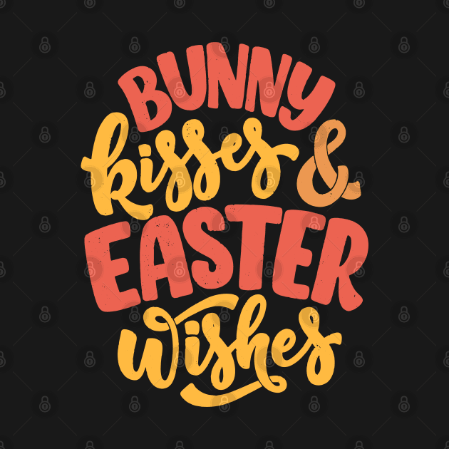 Bunny kisses and easter wishes typography quote by RedCrunch