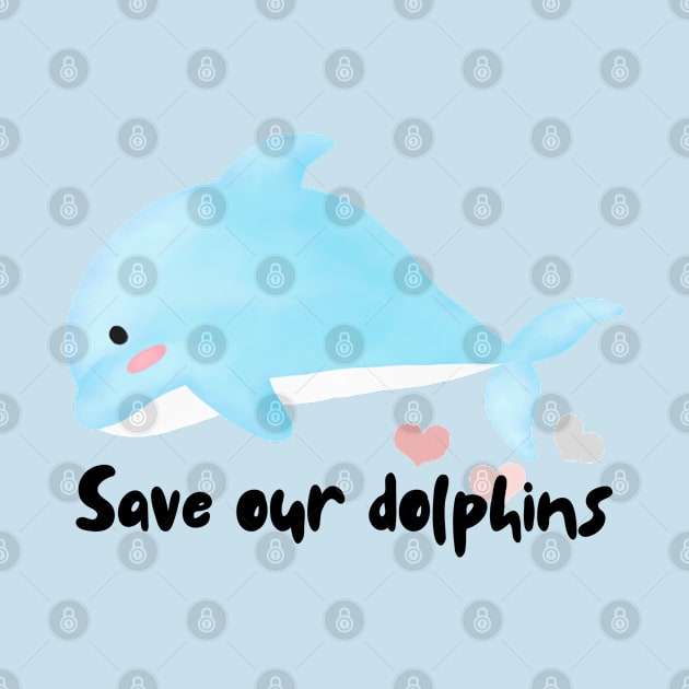 Save our dolphins by WhaleSharkShop