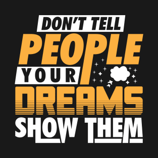 Dreams T-Shirt