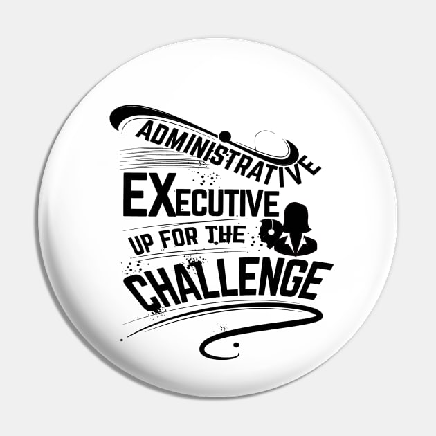 Administrative executive up for the challenge Pin by artsytee