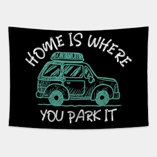 Home is where you park it Tapestry