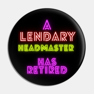 Headmaster Retirement Neon Pin