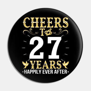 Cheers To 27 Years Happily Ever After Married Wedding Pin