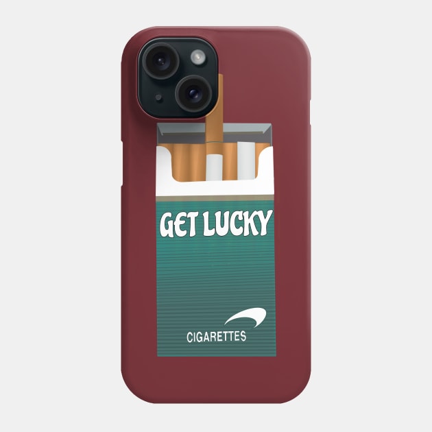 Funny Cigarette Get Lucky Quote 2 Phone Case by brooklynmpls