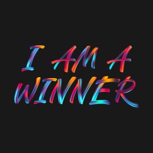 I am a winner T-Shirt