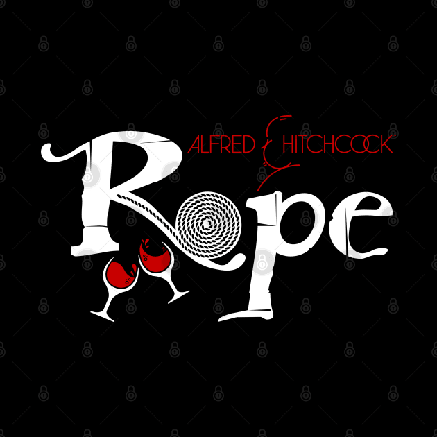 HITCHCOCK - ROPE - White Version by kooldsignsflix@gmail.com