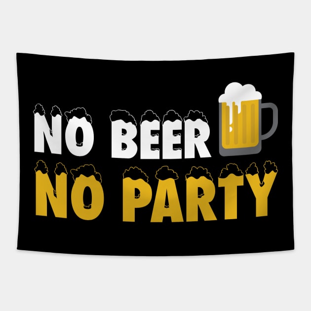 No Beer, No Party Tapestry by HelloShirt Design