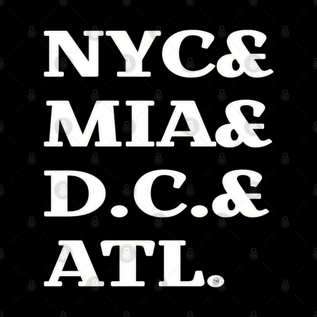 NYC& MIA& D.C.& ATL - White - Front by SubversiveWare