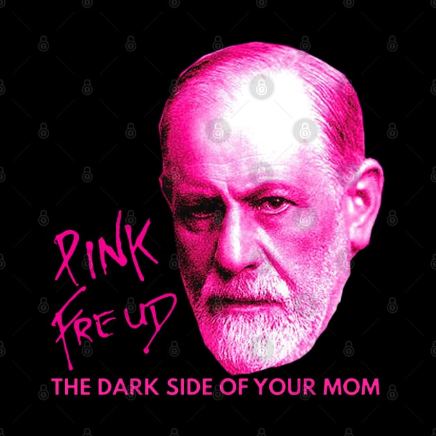 Pink Freud Dark Side Of Your Mom by Dis-WayPorartgallery