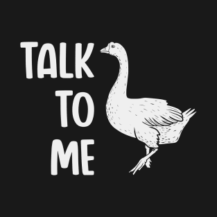 Talk to me bird (mono) T-Shirt