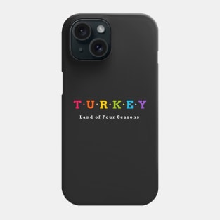 Turkey, The land of four seasons Phone Case
