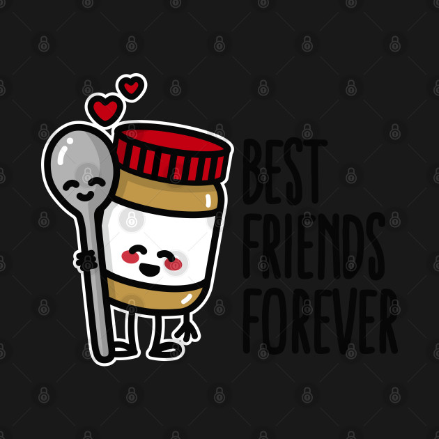 Discover Best friends forever peanut butter / spoon BFF - Peanut Butter - T-Shirt