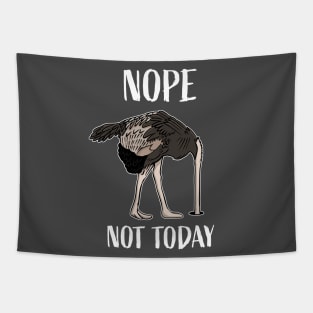 Nope Not Today Funny Tired and Lazy Ostrich Head in Sand Tapestry