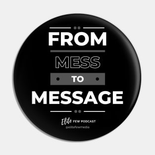 “Leon the Jokester" - Turning My Mess into My Message Tee Pin